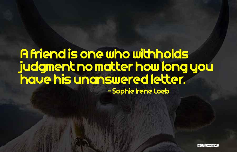 Withholds Quotes By Sophie Irene Loeb