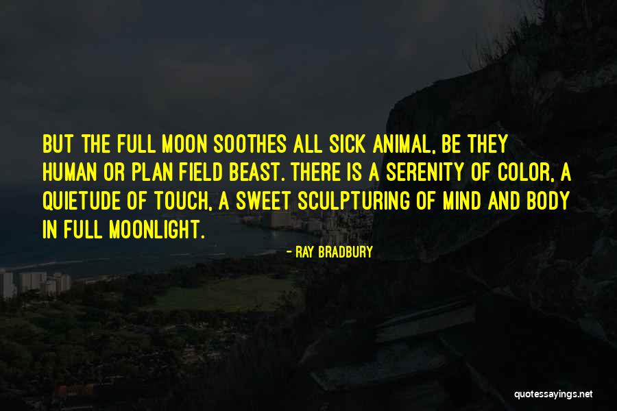 Within A Budding Grove Quotes By Ray Bradbury Within A Budding Grove Quotes By Ray Bradbury