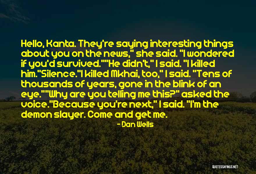 Within Blink Eye Quotes By Dan Wells