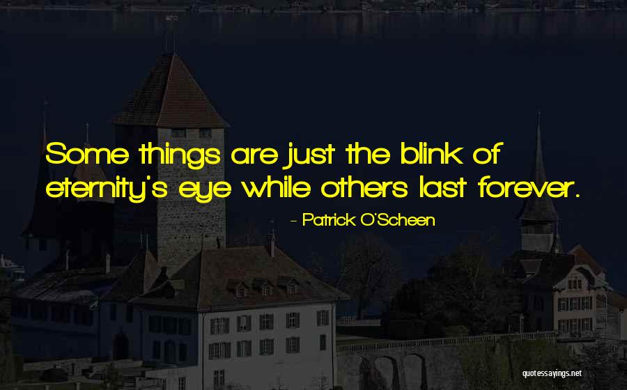 Within Blink Eye Quotes By Patrick O'Scheen