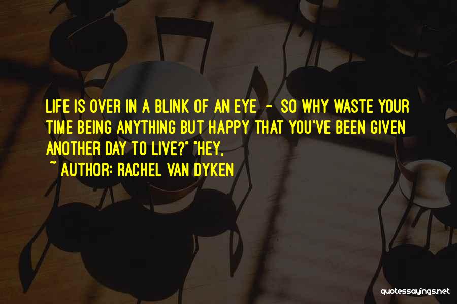 Within Blink Eye Quotes By Rachel Van Dyken