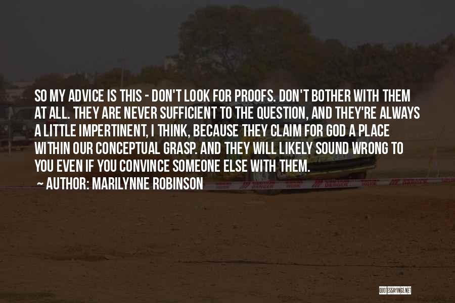 Within Our Grasp Quotes By Marilynne Robinson