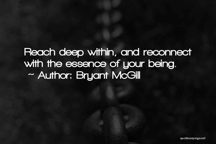 Within Reach Quotes By Bryant McGill