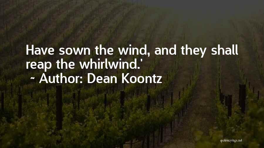 Within The Whirlwind Quotes By Dean Koontz