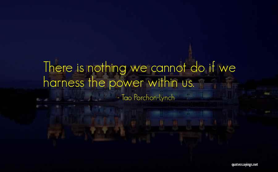 Within Us Quotes By Tao Porchon-Lynch Within Us Quotes By Tao Porchon-Lynch