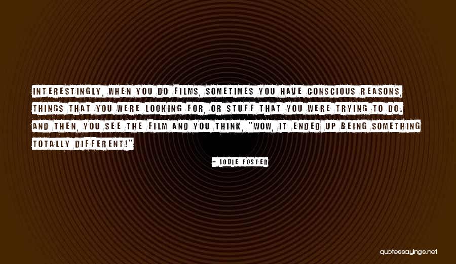 Withlacoochee River Quotes By Jodie Foster Withlacoochee River Quotes By Jodie Foster