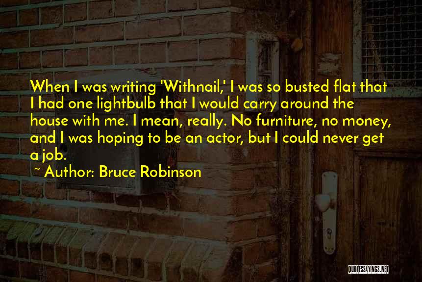 Withnail And I Best Quotes By Bruce Robinson