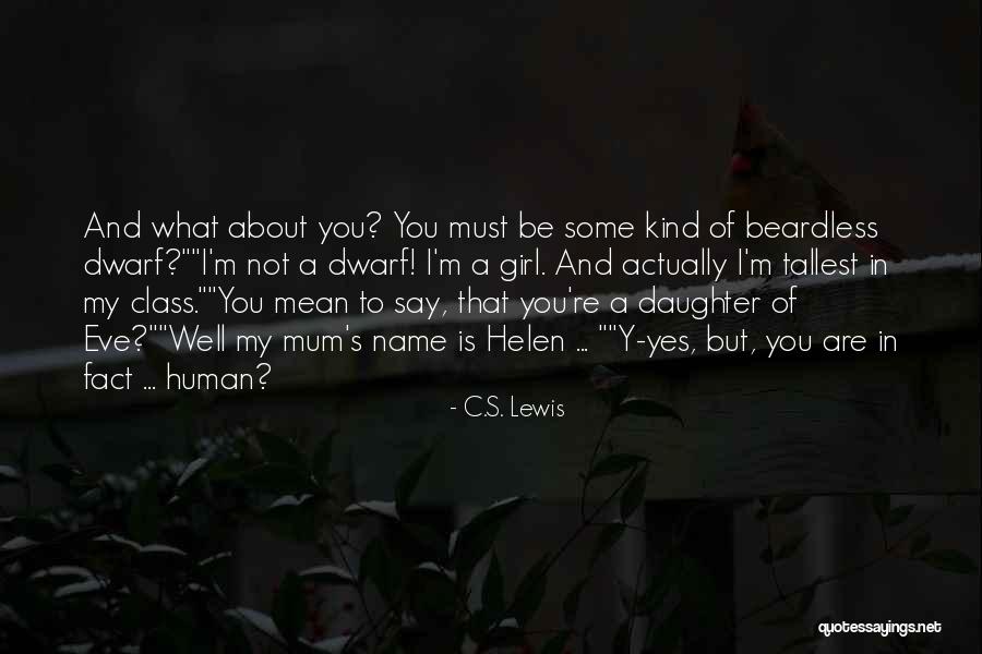 Without A Mum Quotes By C.S. Lewis Without A Mum Quotes By C.S. Lewis