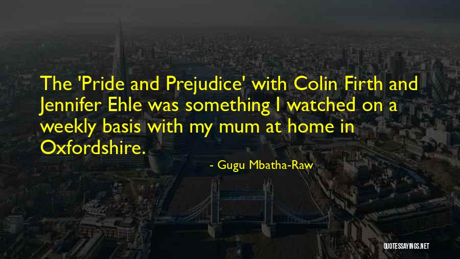 Without A Mum Quotes By Gugu Mbatha-Raw Without A Mum Quotes By Gugu Mbatha-Raw