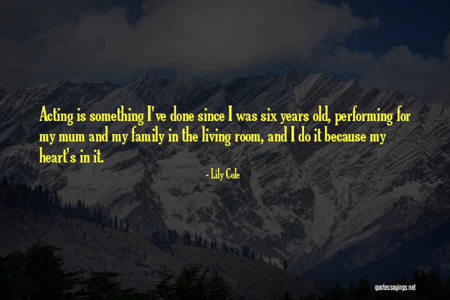 Without A Mum Quotes By Lily Cole Without A Mum Quotes By Lily Cole