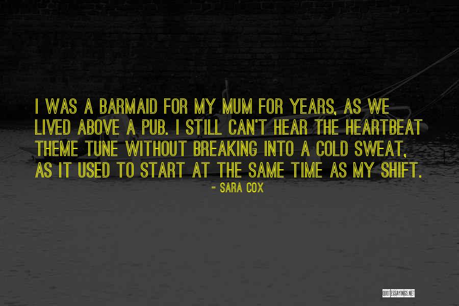 Without A Mum Quotes By Sara Cox Without A Mum Quotes By Sara Cox