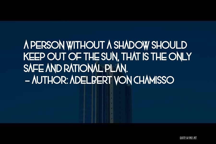 Without A Plan Quotes By Adelbert Von Chamisso