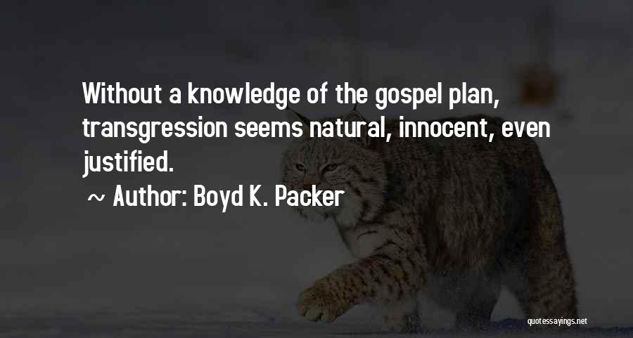 Without A Plan Quotes By Boyd K. Packer