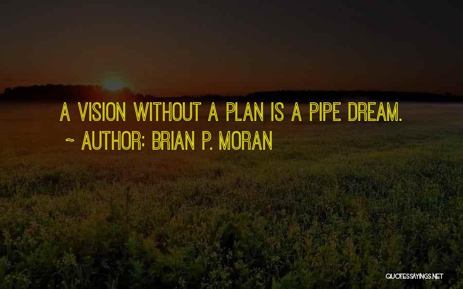 Without A Plan Quotes By Brian P. Moran