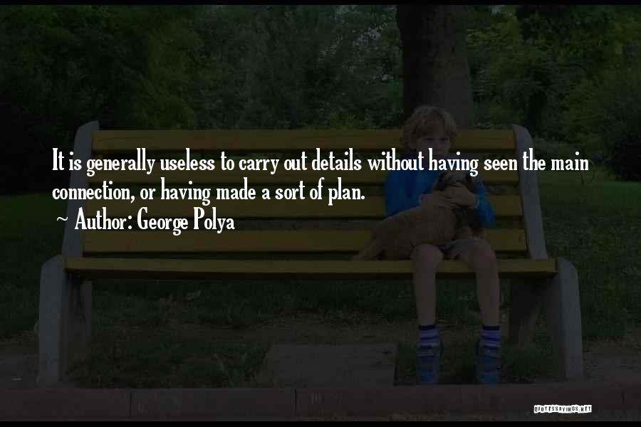 Without A Plan Quotes By George Polya