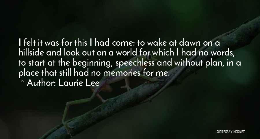 Without A Plan Quotes By Laurie Lee