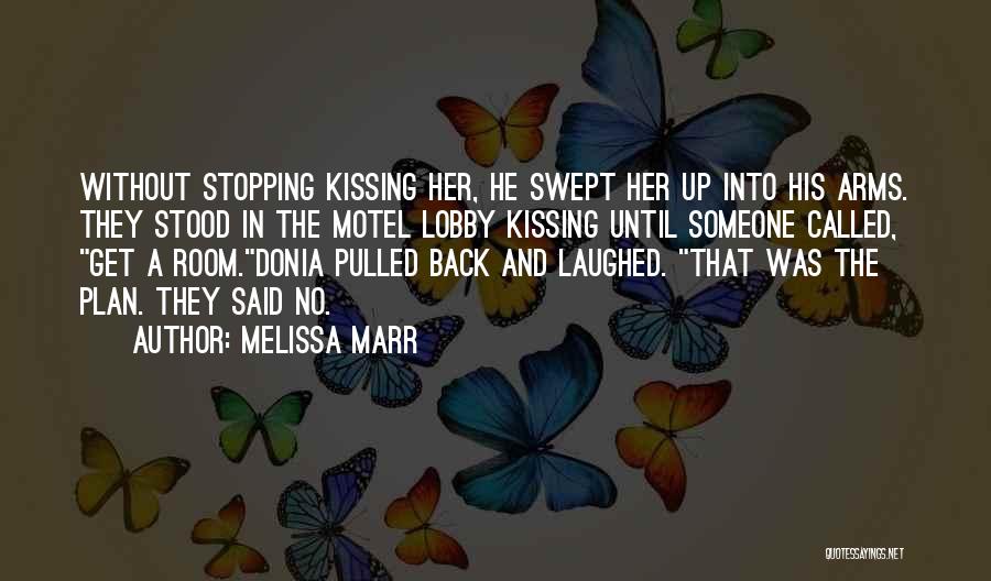 Without A Plan Quotes By Melissa Marr