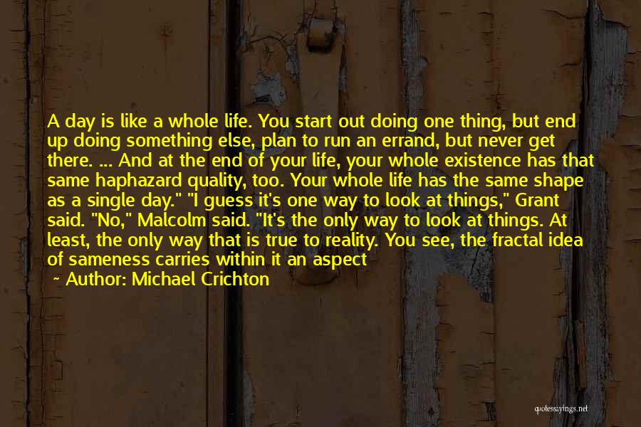 Without A Plan Quotes By Michael Crichton