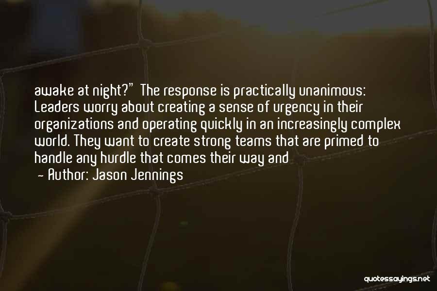 Without A Sense Of Urgency Quotes By Jason Jennings