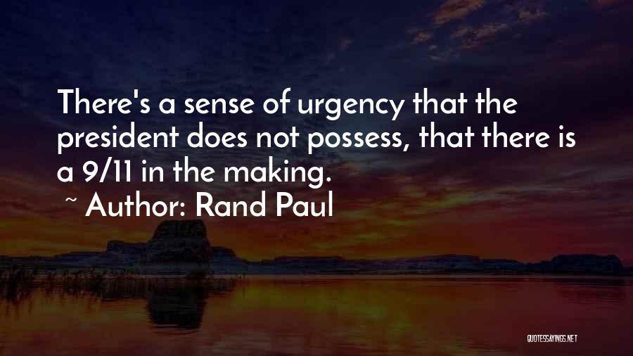 Without A Sense Of Urgency Quotes By Rand Paul