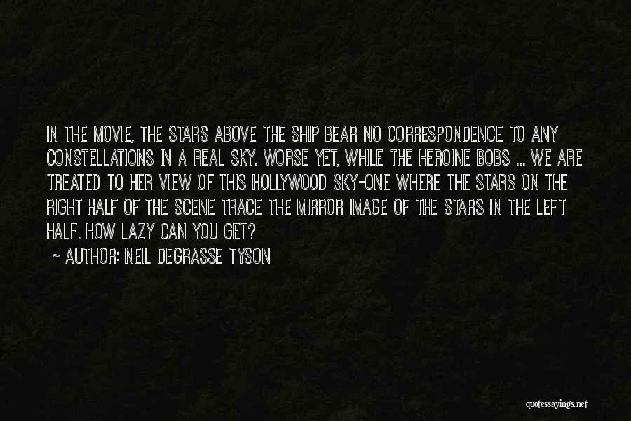 Without A Trace Movie Quotes By Neil DeGrasse Tyson