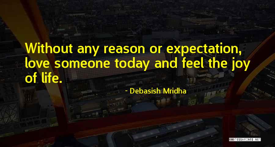 Without Any Reason Quotes By Debasish Mridha