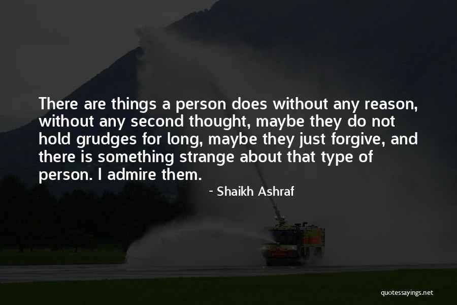 Without Any Reason Quotes By Shaikh Ashraf