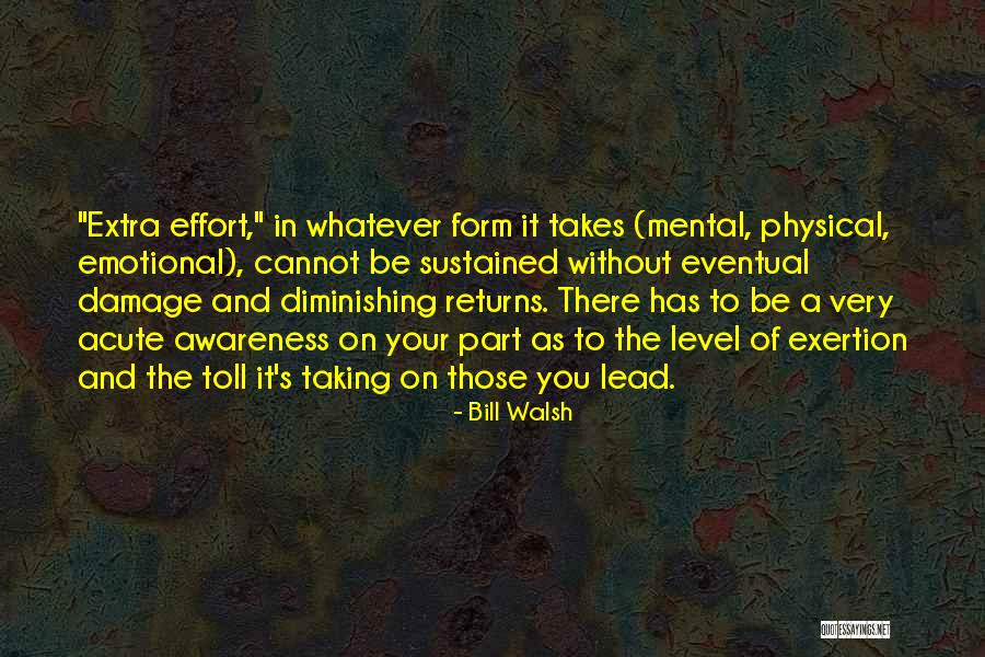 Without Awareness Quotes By Bill Walsh Without Awareness Quotes By Bill Walsh
