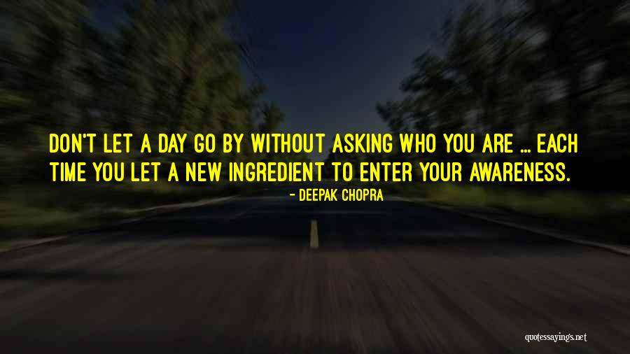 Without Awareness Quotes By Deepak Chopra Without Awareness Quotes By Deepak Chopra