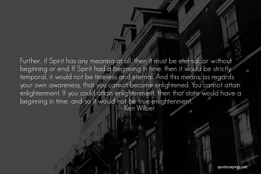 Without Awareness Quotes By Ken Wilber Without Awareness Quotes By Ken Wilber