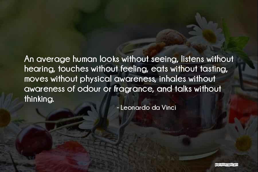 Without Awareness Quotes By Leonardo Da Vinci Without Awareness Quotes By Leonardo Da Vinci