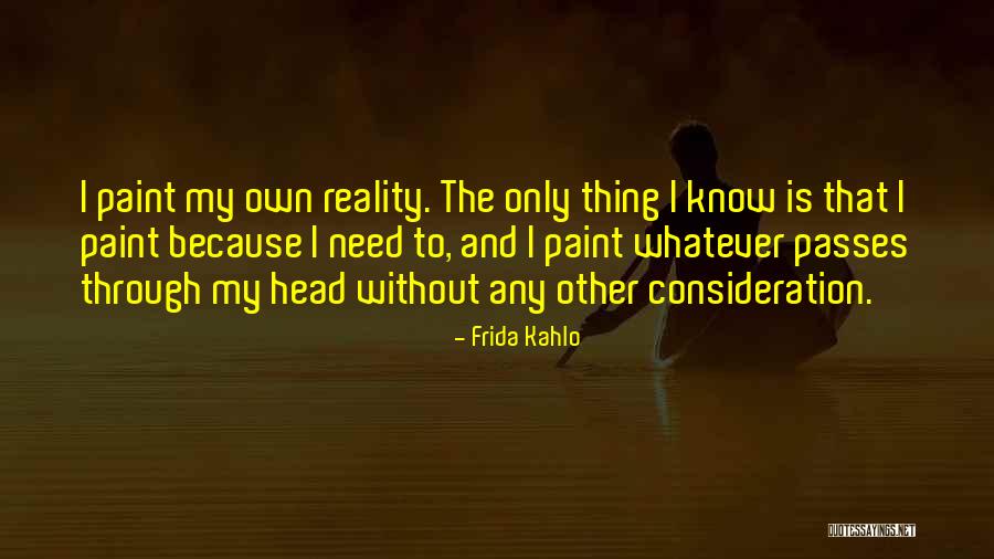 Without Consideration Quotes By Frida Kahlo