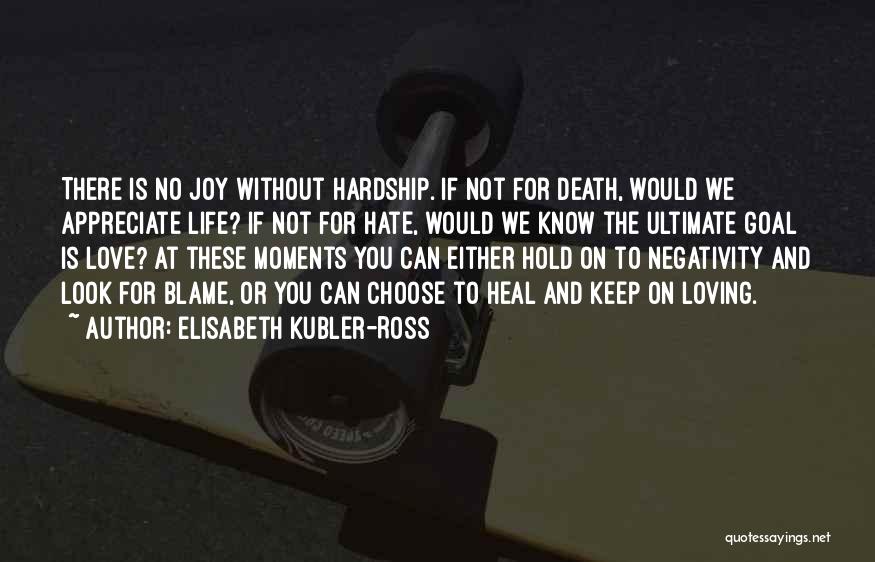 Without Death Quotes By Elisabeth Kubler-Ross