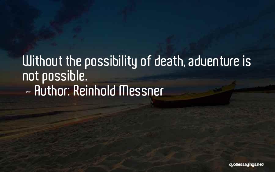 Without Death Quotes By Reinhold Messner