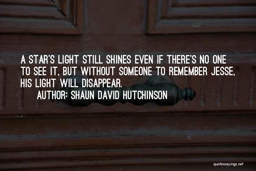 Without Death Quotes By Shaun David Hutchinson