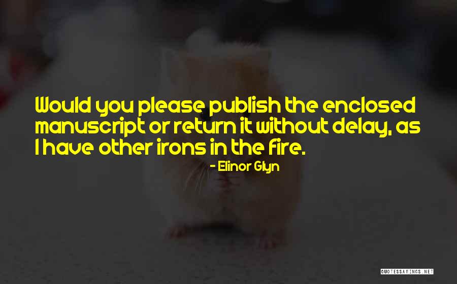 Without Delay Quotes By Elinor Glyn Without Delay Quotes By Elinor Glyn