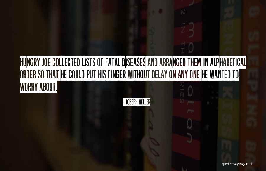 Without Delay Quotes By Joseph Heller Without Delay Quotes By Joseph Heller
