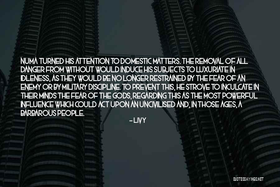Without Discipline Quotes By Livy Without Discipline Quotes By Livy
