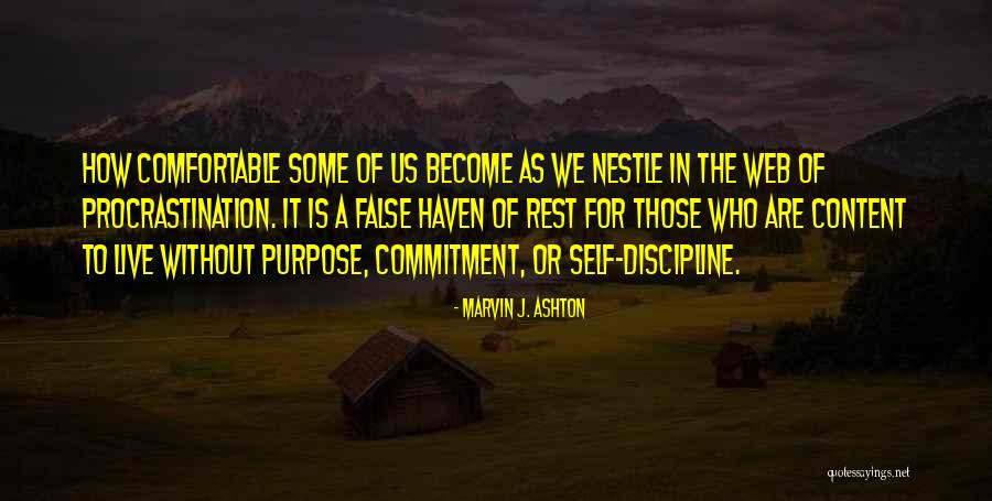 Without Discipline Quotes By Marvin J. Ashton Without Discipline Quotes By Marvin J. Ashton