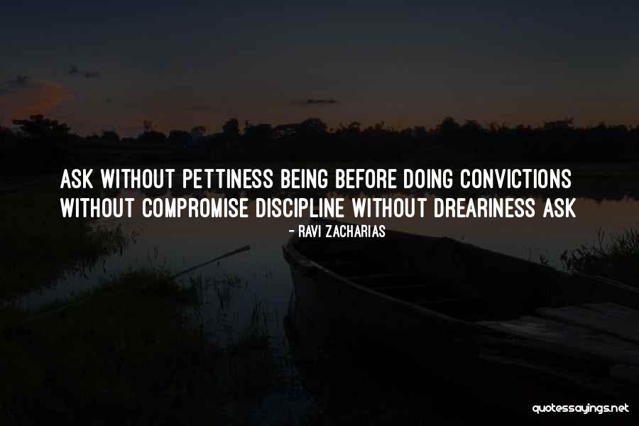 Without Discipline Quotes By Ravi Zacharias Without Discipline Quotes By Ravi Zacharias