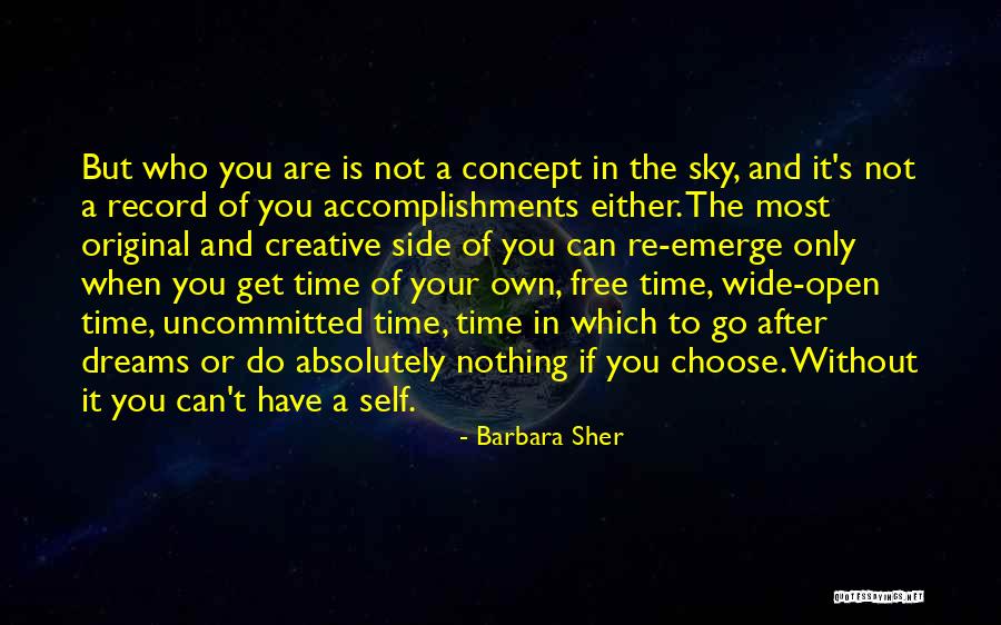 Without Dreams Quotes By Barbara Sher Without Dreams Quotes By Barbara Sher