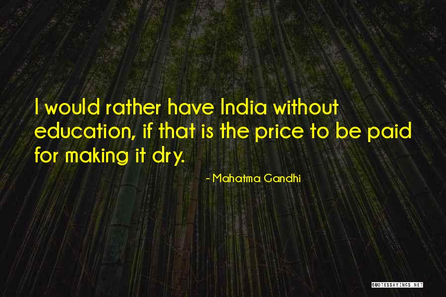 Without Education Quotes By Mahatma Gandhi Without Education Quotes By Mahatma Gandhi