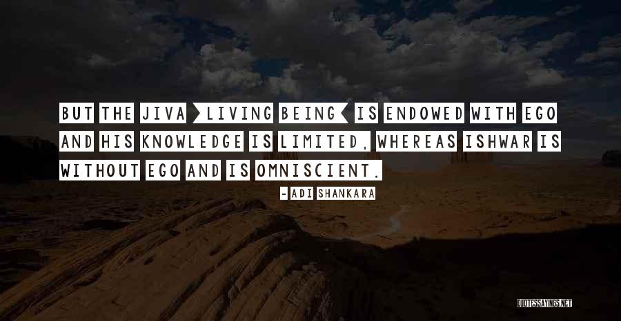 Without Ego Quotes By Adi Shankara Without Ego Quotes By Adi Shankara