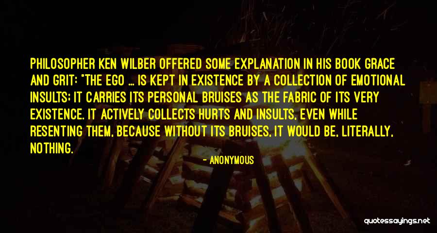 Without Ego Quotes By Anonymous Without Ego Quotes By Anonymous