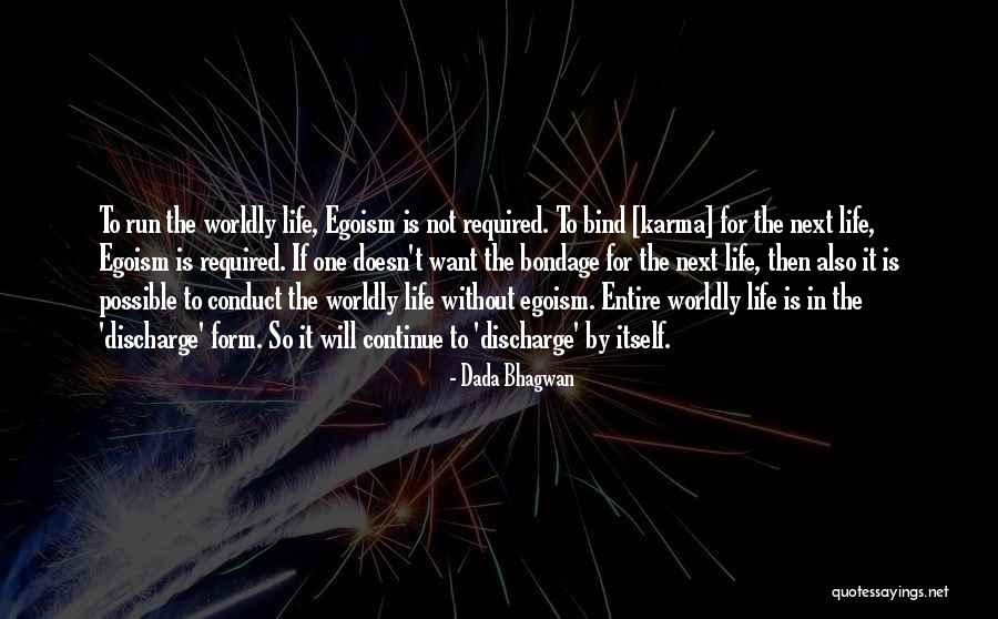 Without Ego Quotes By Dada Bhagwan Without Ego Quotes By Dada Bhagwan