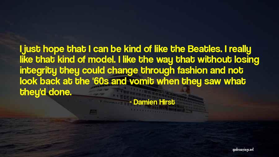 Without Ego Quotes By Damien Hirst Without Ego Quotes By Damien Hirst