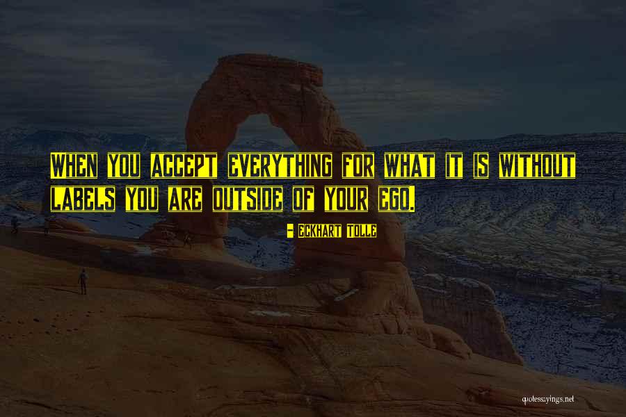 Without Ego Quotes By Eckhart Tolle Without Ego Quotes By Eckhart Tolle