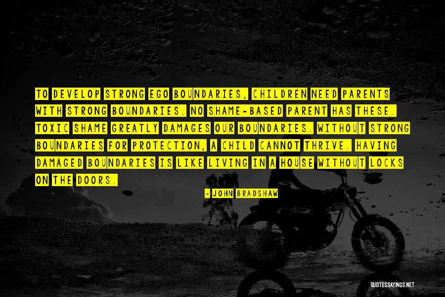 Without Ego Quotes By John Bradshaw Without Ego Quotes By John Bradshaw
