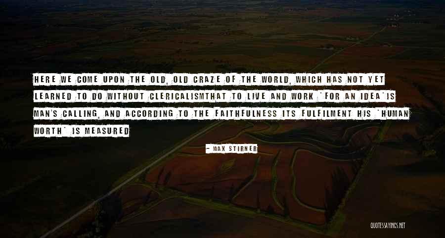 Without Ego Quotes By Max Stirner Without Ego Quotes By Max Stirner