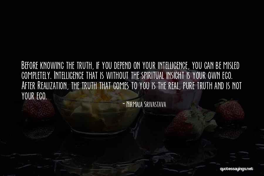 Without Ego Quotes By Nirmala Srivastava Without Ego Quotes By Nirmala Srivastava